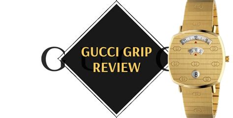 gucci grips|gucci grip watch review.